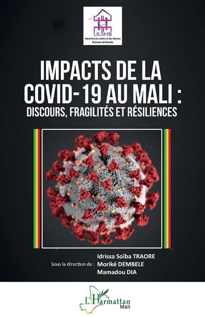 Impacts de la Covid-19 au Mali : discours, fragilités et résiliences