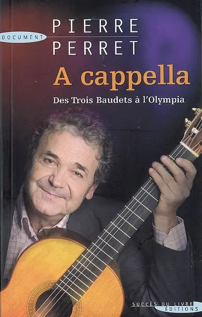 A cappella : des Trois Baudets à l'Olympia