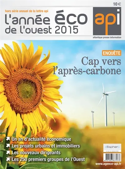 Lettre API (La) : l'actualité économique de l'Ouest, hors série. L'année éco de l'Ouest 2015