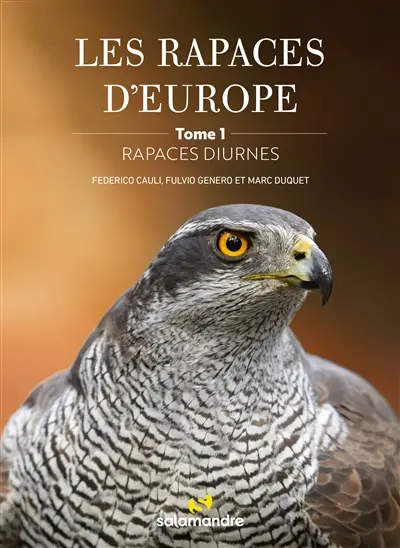 Les rapaces d'Europe. Vol. 1. Rapaces diurnes