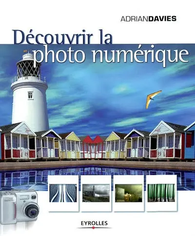 Découvrir la photo numérique