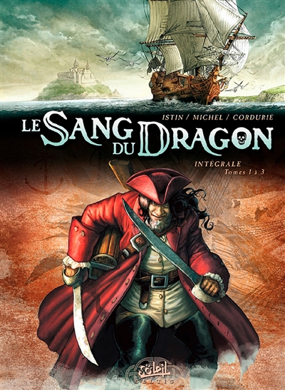Le sang du dragon : tomes 1 à 3