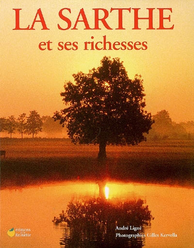 La Sarthe et ses richesses