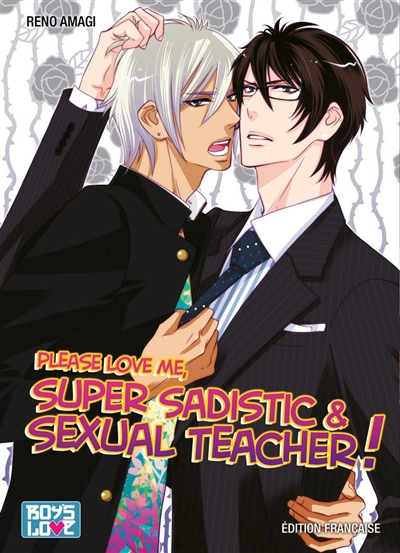 Please love me : super sadistic and sexual teacher !