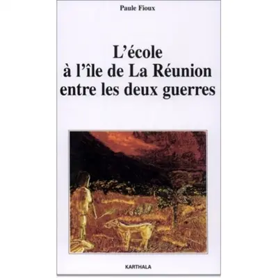 L'école à l'île de La Réunion entre les deux guerres