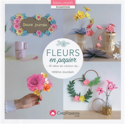 Fleurs en papier : 20 idées de création DIY
