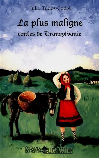 La plus maligne : contes de Transylvanie