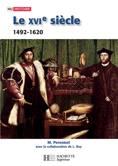 Le XVIe siècle (1492-1620)