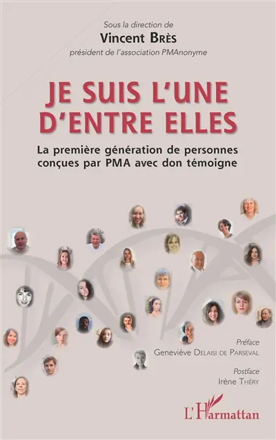 Je suis l'une d'entre elles : la première génération de personnes conçues par PMA avec don témoigne