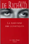 La fontaine des lunatiques