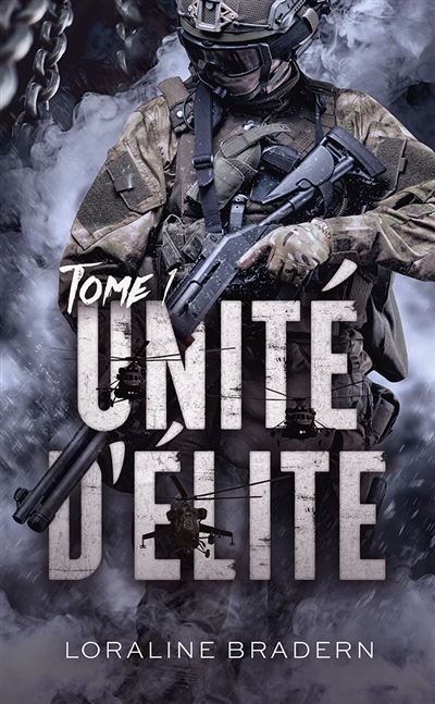 Unité d'élite, tome 1