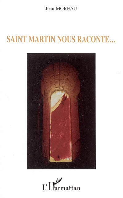 Saint Martin nous raconte...