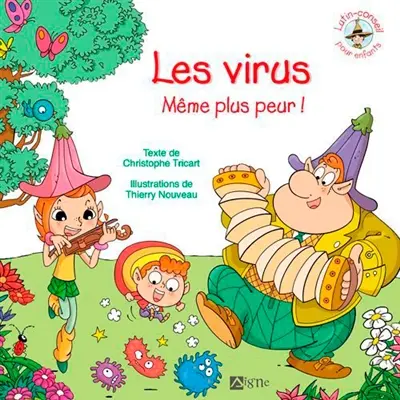 Les virus : même plus peur !