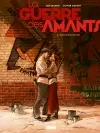 La guerre des amants. Vol. 1. Rouge révolution