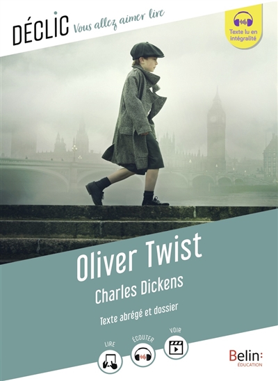 Oliver Twist : texte abrégé et dossier