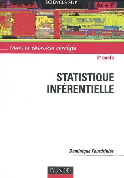 Statistique inférentielle : cours et exercices corrigés