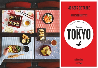Comme à Tokyo : ambiance 100 % japonaise : 40 sets de table + 40 fiches recettes