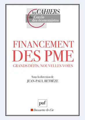 Financement des PME : grands défis, nouvelles voies