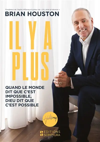 Il y a plus : quand le monde dit que c'est impossible, Dieu dit que c'est possible