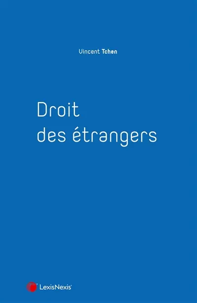 Droit des étrangers Droit des étrangers