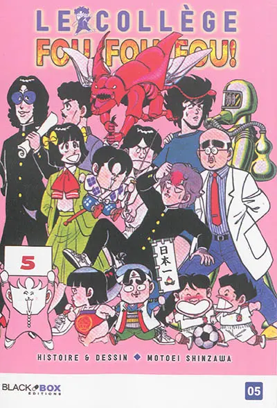 Le collège fou, fou, fou ! : high school ! Kimengumi. Vol. 5. L'ennemi juré, Hurumage Don, en approche !