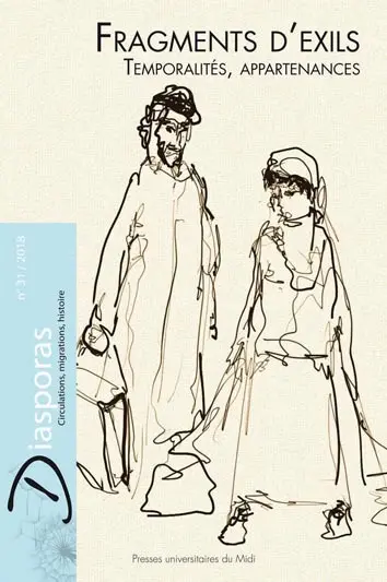Diasporas, n° 31. Fragments d'exils : temporalités, appartenances