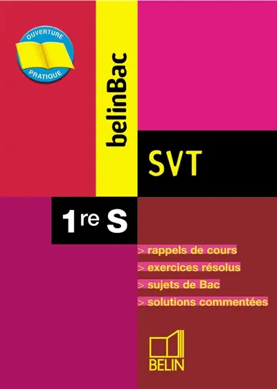 SVT 1re S : rappels de cours, exercices résolus, sujets de Bac, solutions commentées : nouveau programme