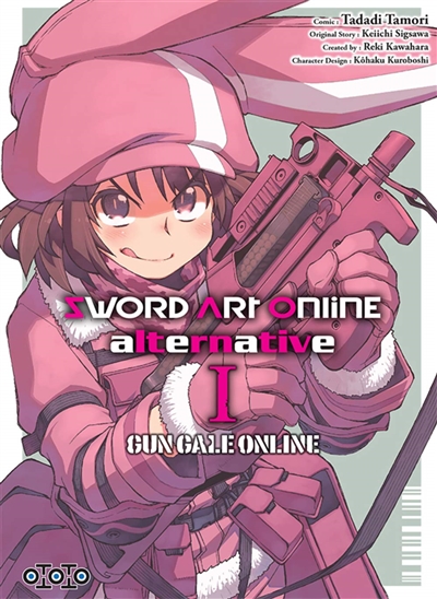 Sword art online alternative : Gun gale online. Vol. 1