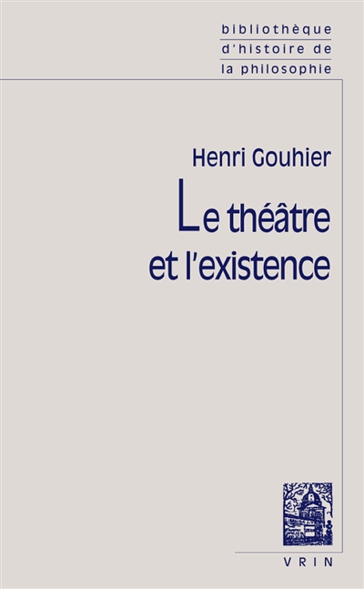 Le Théâtre et l'existence