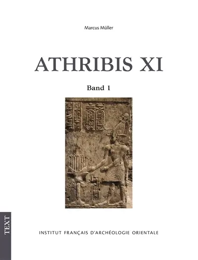 Athribis. Vol. 11. Archäologie im Repit-Tempel zu Athribis 2016-2019