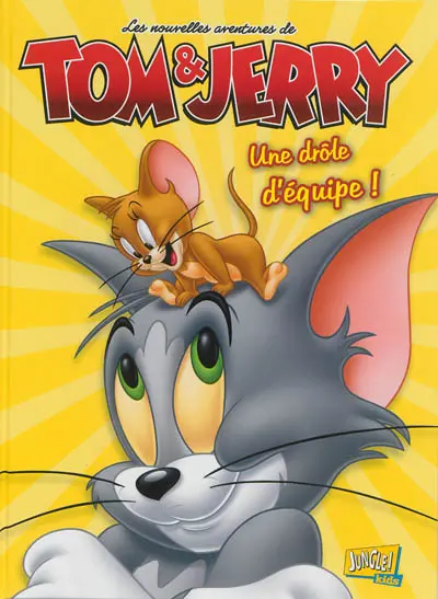 Les nouvelles aventures de Tom & Jerry. Vol. 2. Une drôle d'équipe !