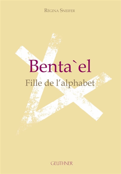 Benta'el : la fille de l'alphabet