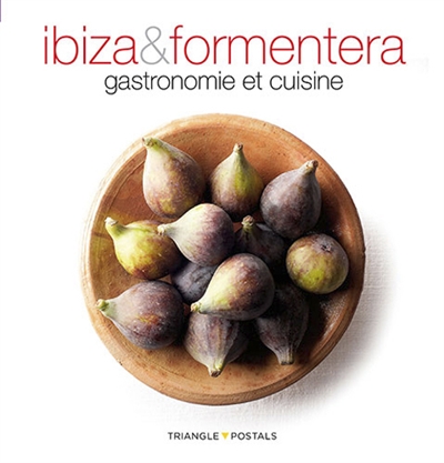 Ibiza & Formentera : gastronomie et cuisine