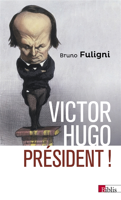 Victor Hugo président !