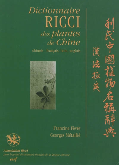 Dictionnaire Ricci des plantes de Chine : chinois-français, latin, anglais