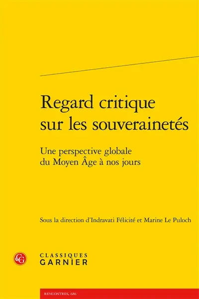 Regard critique sur les souverainetés : une perspective globale du Moyen Age à nos jours