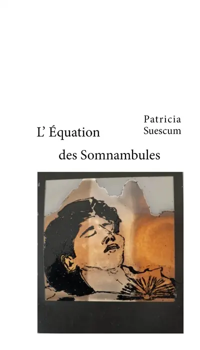 L'équation des somnambules