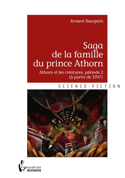 Saga de la famille du prince athorn : Athorn et les créatures, période 2 (à partir de 3707)