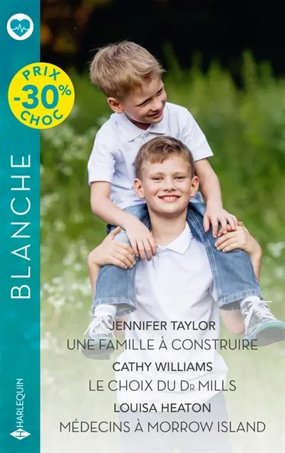 Une famille à construire / Le choix du Dr Mills / Médecins à Morrow Island