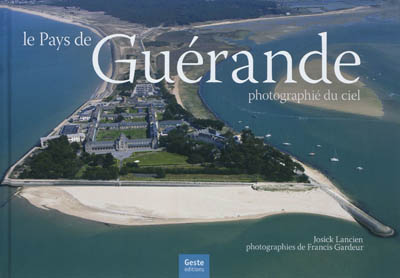 Le pays de Guérande photographié du ciel