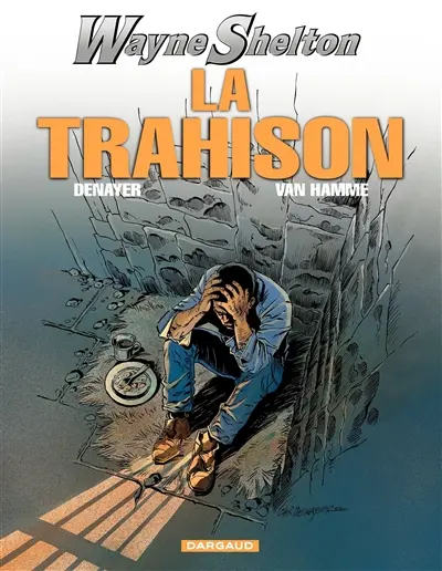 Wayne Shelton. Vol. 2. La trahison