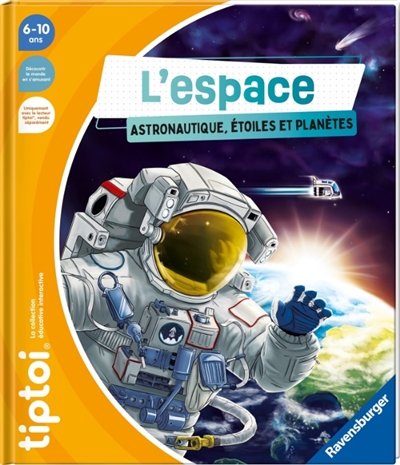L'espace : astronautique,...