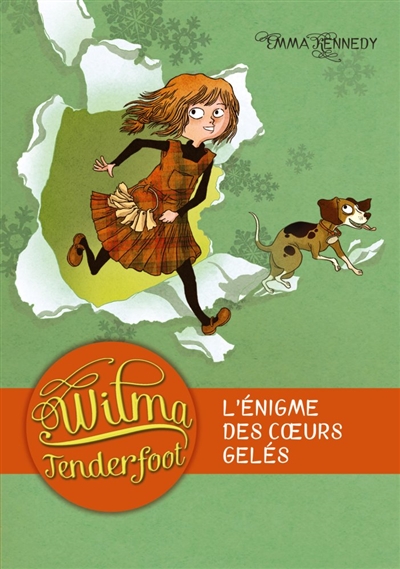 Wilma Tenderfoot T1 L'énigme des coeurs gelés