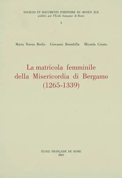 La matricola femminile della Misericordia di Bergamo (1265-1339)