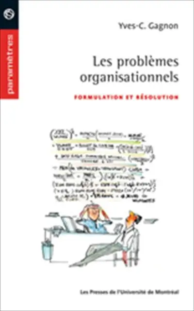 Les problèmes organisationnels : formulation et résolution