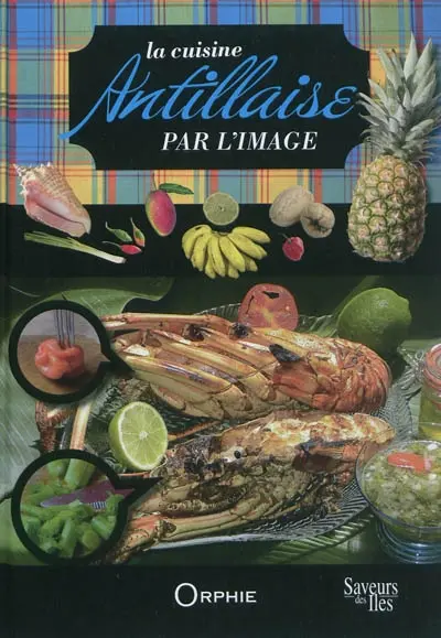 La cuisine antillaise par l'image