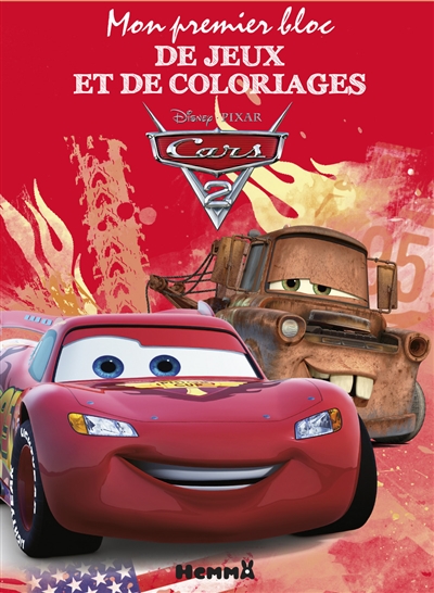 Cars 2 : mon premier bloc de jeux et de coloriages