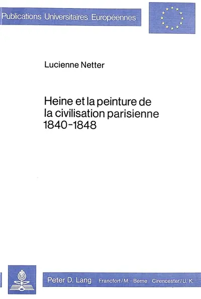 Heine et la peinture de la civilisation parisienne, 1840-1848