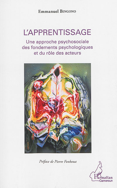 L'apprentissage : une approche psychosociale des fondements psychologiques et du rôle des acteurs