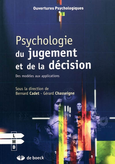 Psychologie du jugement et de la décision : des modèles aux applications